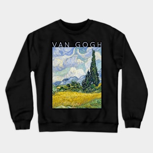 Van Gogh - Wheat Field With Cypresses Crewneck Sweatshirt